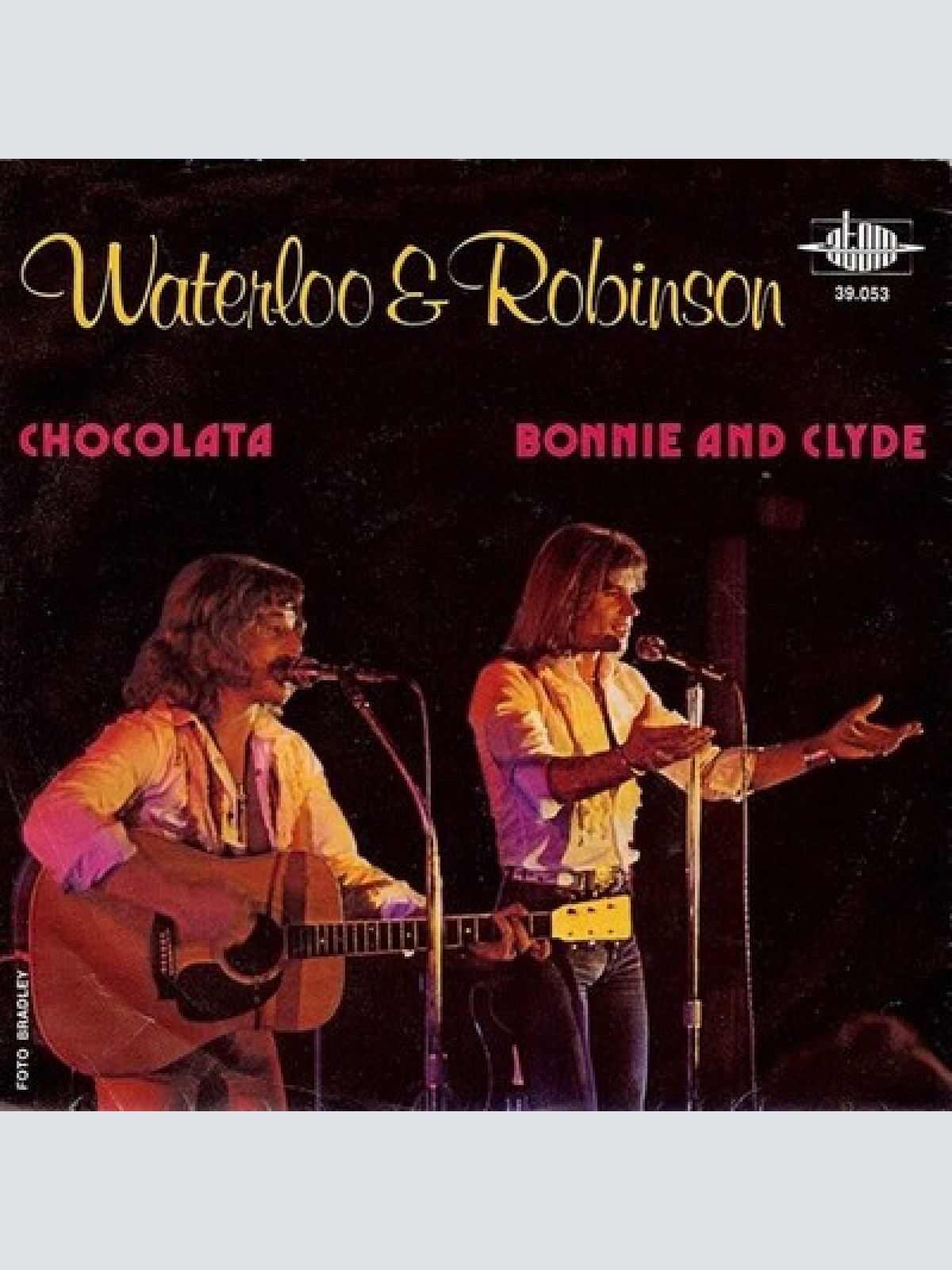 7", Single Waterloo & Robinson - Chocolata / Bonnie And Clyde