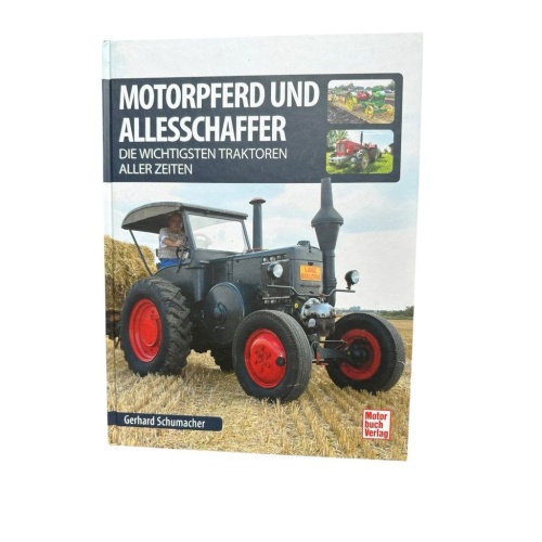 Motorpferd und Allesschaffer: Die wichtigsten Traktoren aller Zeiten die wichtig