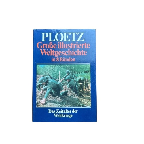 Ploetz Große illustrierte Weltgeschichte in 8 Bänden. Band 5: Das Zeitalter der