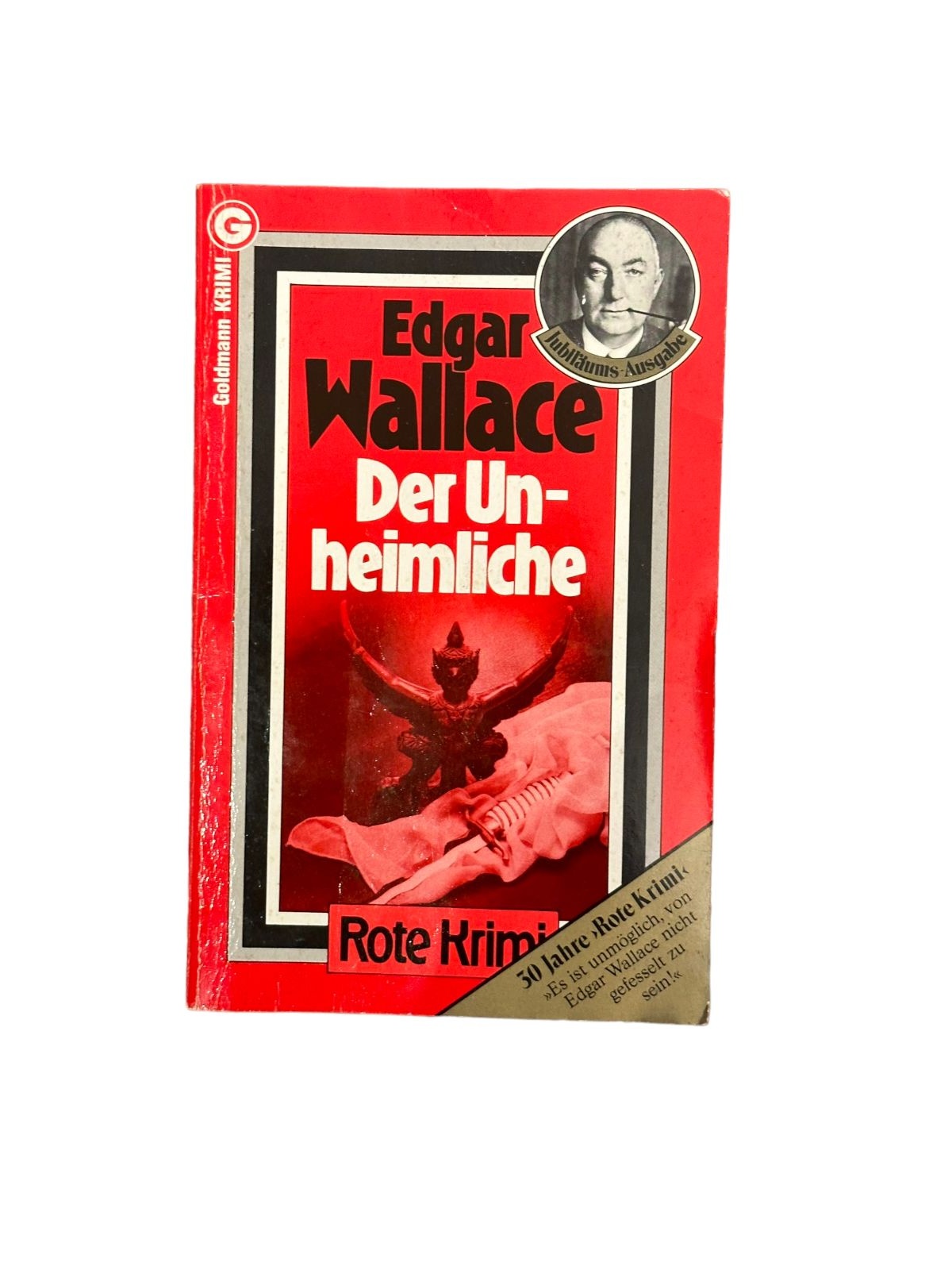 7032 Edgar Wallace DER UNHEIMLICHE: KRIMINALROMAN Goldmann