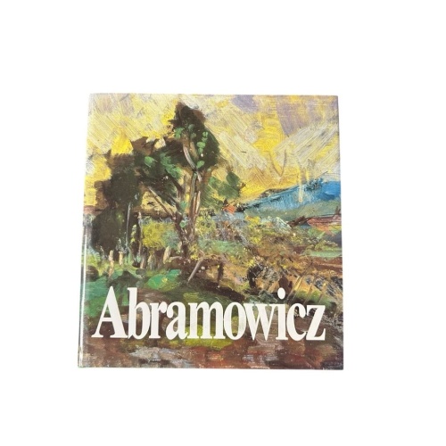 Leon Abramowicz 1889-1978. Ein Maler aus der 'verschollenen Generation' Ritschel