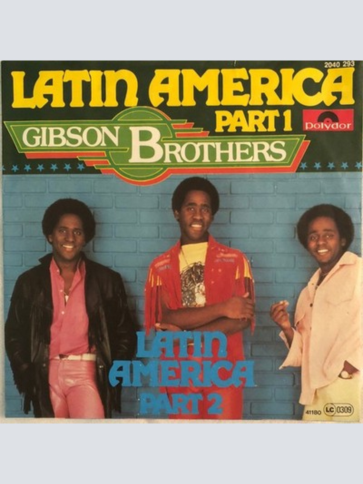 7", Single Gibson Brothers - Latin America