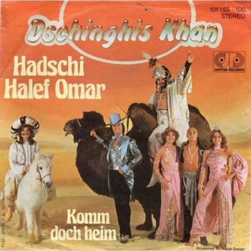 7", Single Dschinghis Khan - Hadschi Halef Omar / Komm Doch Heim