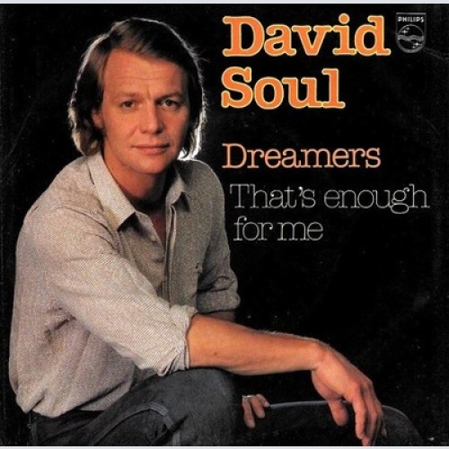 7" David Soul - Dreamers