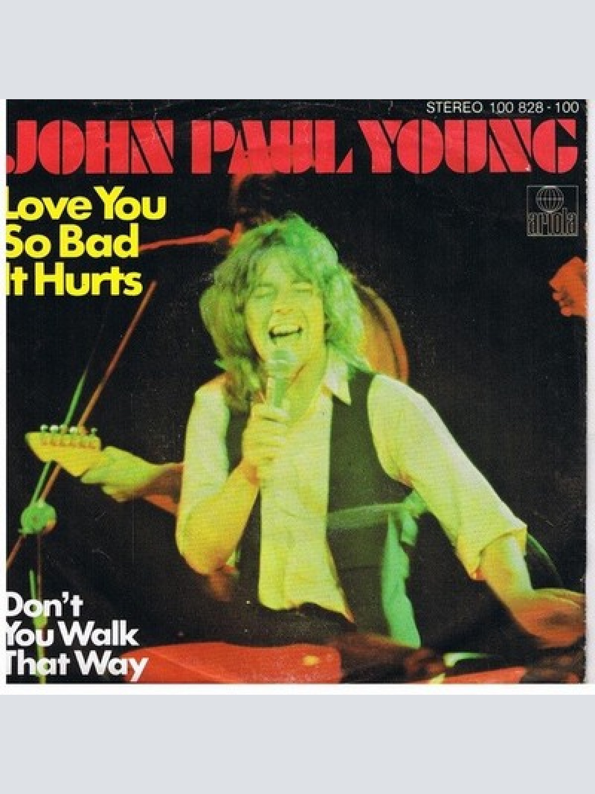 7", Single John Paul Young - Love You So Bad It Hurts