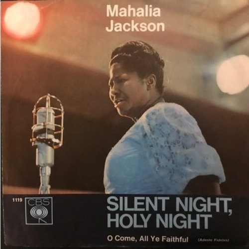7", Single, Mono Mahalia Jackson - Silent Night, Holy Night