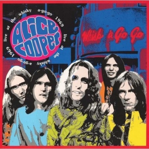 CD, Album Alice Cooper - Live At The Whisky A-Go-Go 1969