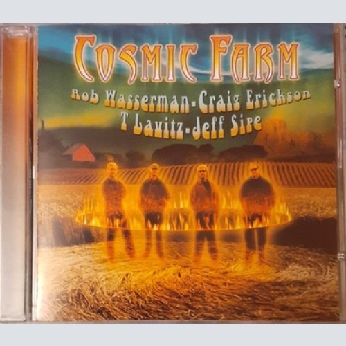 CD, Album Cosmic Farm, Rob Wasserman, Craig Erickson, T. Lavitz, Jeff Sipe - ...