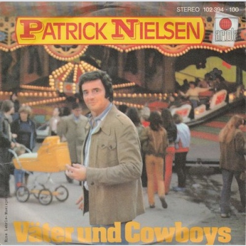 7", Single Patrick Nielsen - Väter Und Cowboys
