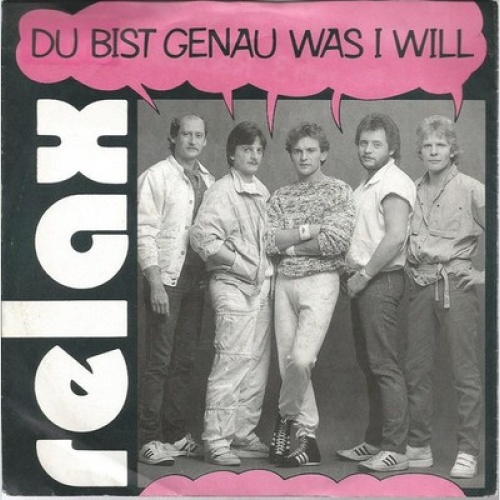 7", Single Relax (2) - Du Bist Genau Was I Will