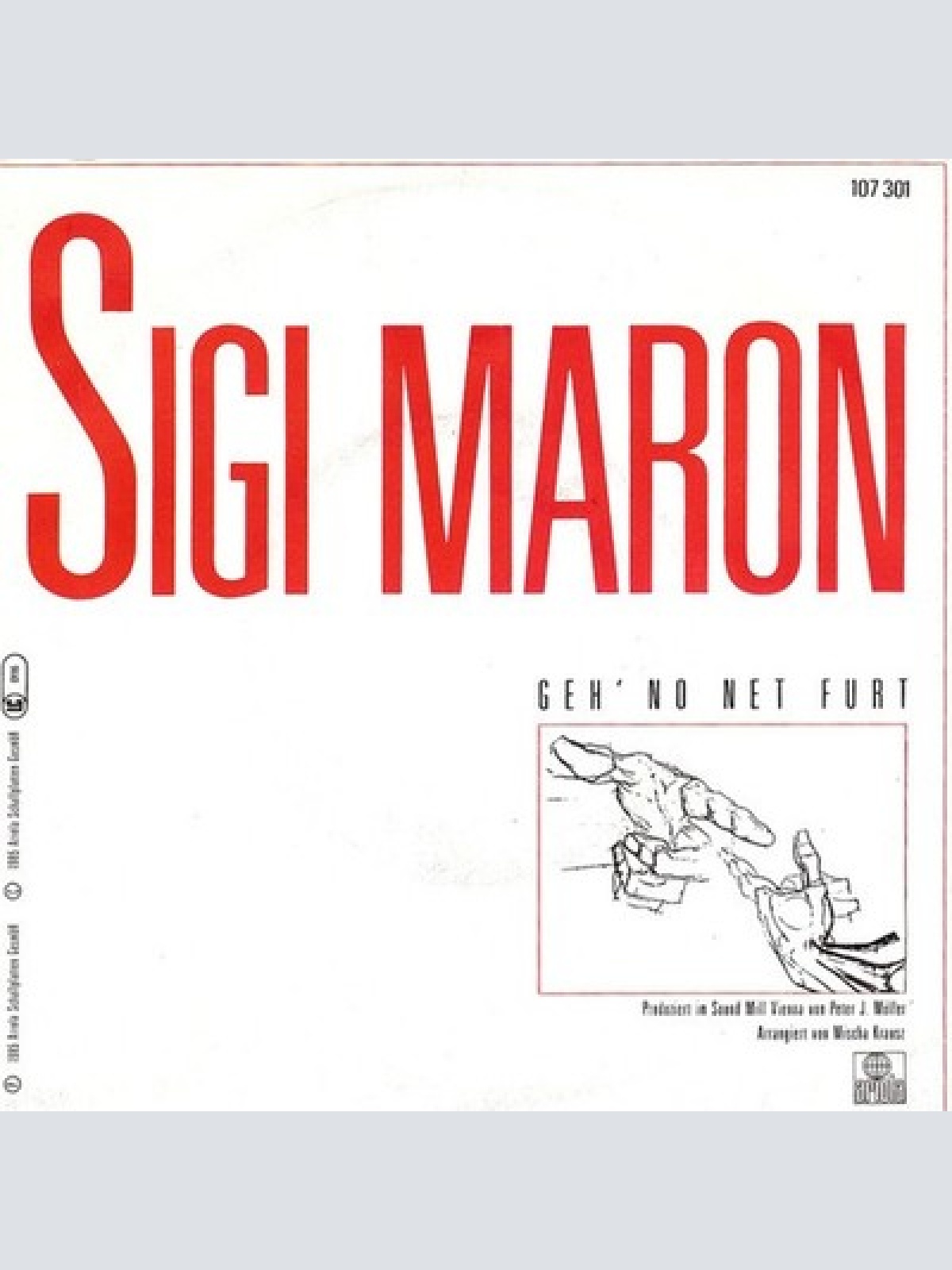 7", Single Sigi Maron - Geh' No Net Furt
