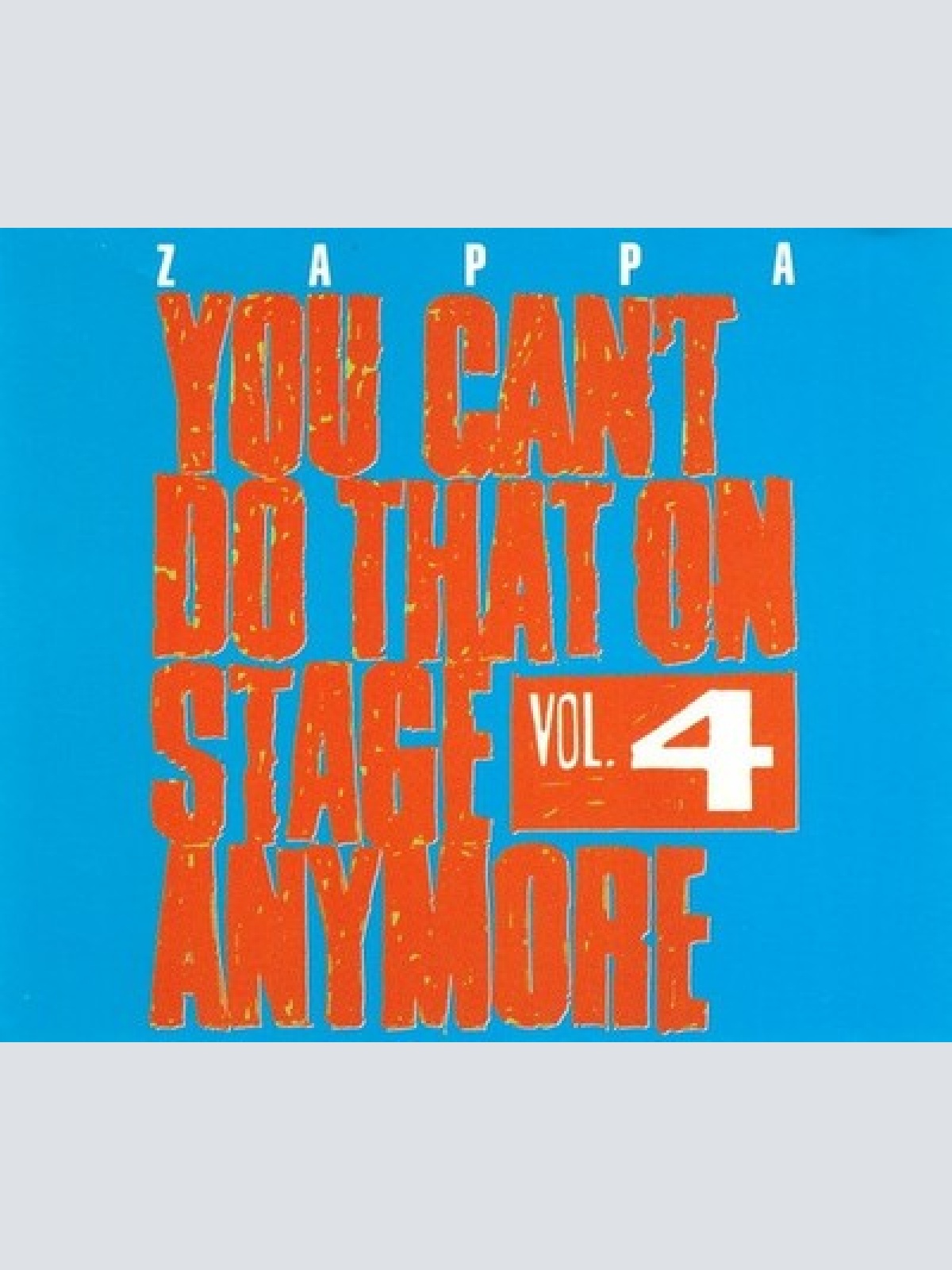2xCD, Album Zappa* - You Can't Do That On Stage Anymore Vol. 4