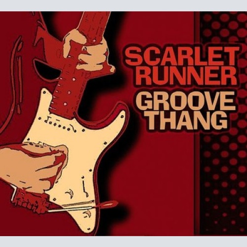 CD, Album, Dig Scarlet Runner - Groove Thang