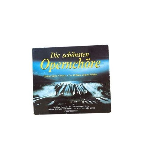 Die schönsten Opernchöre - Famous Opera Choruses - Les Meilleurs Choeurs d'Opéra