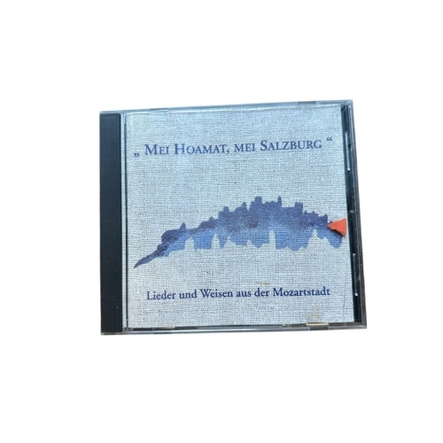"Mei Hoamat, mei Salzburg" Salzburger Vokslied-Singkreis u.a.: