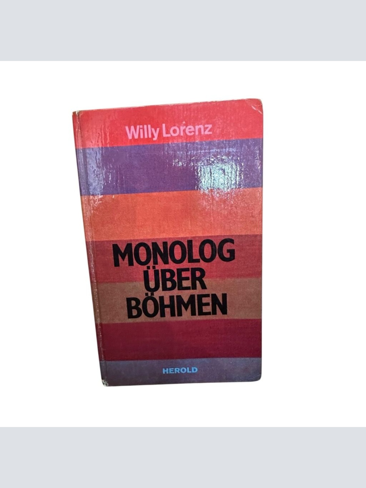 Monolog über Böhmen. 2. Aufl. Lorenz, Willy:
