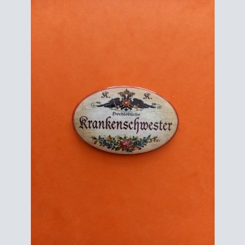 Nostalgie KuK Flaschenöffner Magnet Hochlöbliche Krankenschwester