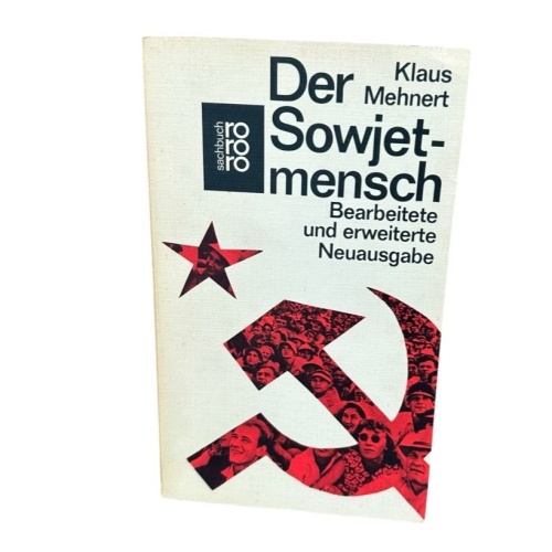 Der Sowjetmensch. Versuch e. Porträts nach 13 Reisen in d. Sowjetunion 1929-1959