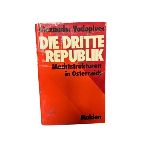 Die dritte Republik : Machtstrukturen in Österreich Alexander Vodopivec Vodopive