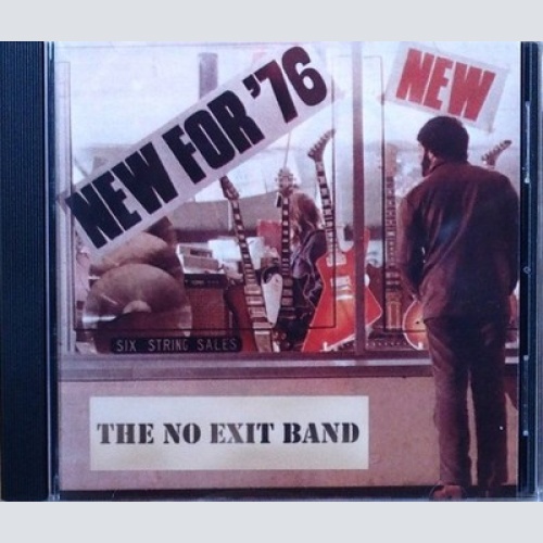 CD, Album The No Exit Band - New for '76
