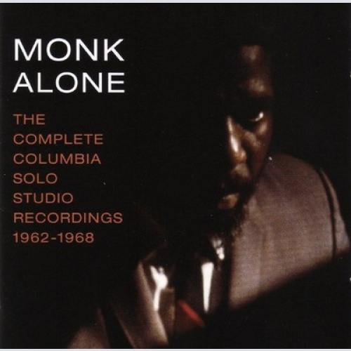 2xCD, Comp, RM Thelonious Monk - Monk Alone: The Complete Columbia Solo Studi...