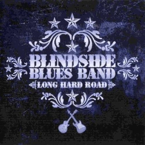 CD, Album Blindside Blues Band - Long Hard Road