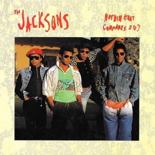 7", Single The Jacksons - Nothin (That Compares 2 U)