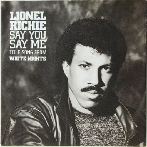 7", Single Lionel Richie - Say You, Say Me