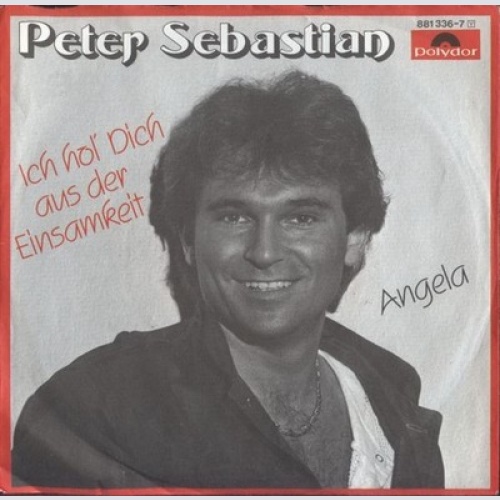 7", Single Peter Sebastian - Ich Hol' Dich Aus Der Einsamkeit
