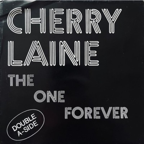 7", Single Cherry Laine - The One Forever / Caution Danger