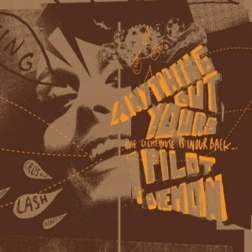 CD, EP Anything But Yours / I Pilot Dæmon - The Lighthouse Is In Our Back