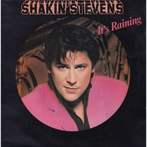 7", Single Shakin' Stevens - It's Raining