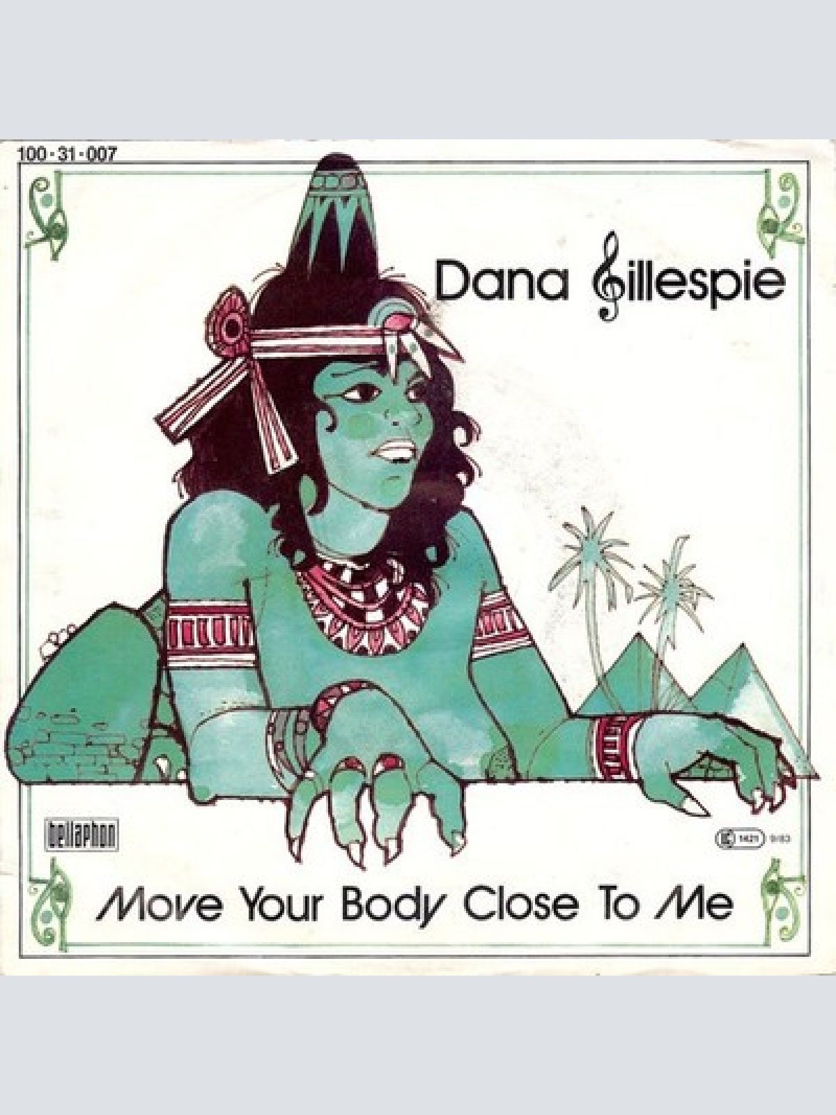 7", Single Dana Gillespie - Move Your Body Close To Me