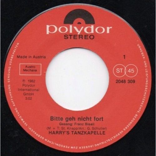 7", Single Harry's Tanzkapelle - Bitte Geh Nicht Fort