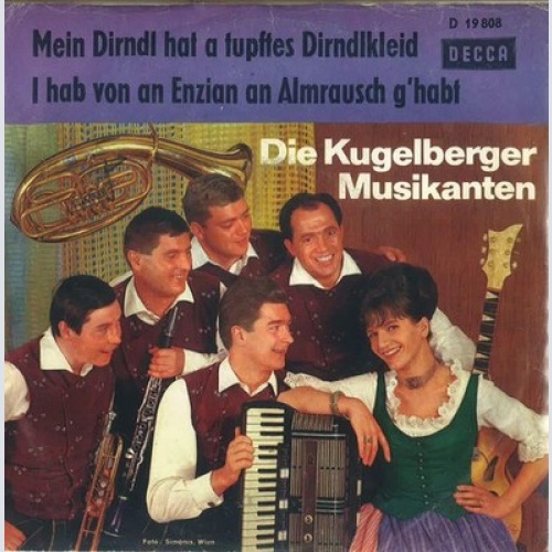 7", Single Die Kugelberger Musikanten - Mein Dirndl Hat A Tupftes Dirndlkleid