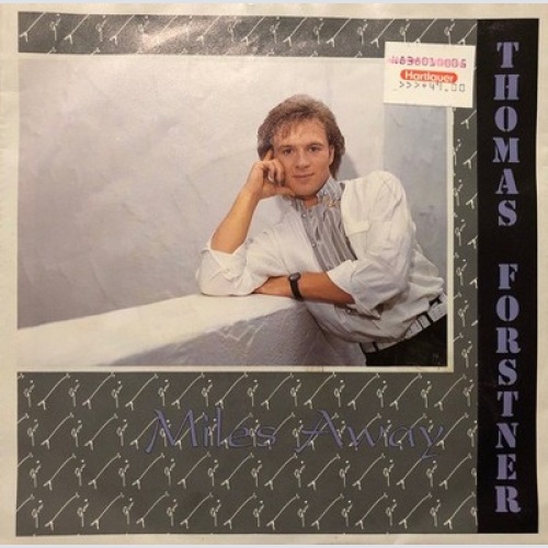 7", Single Thomas Forstner - Miles Away