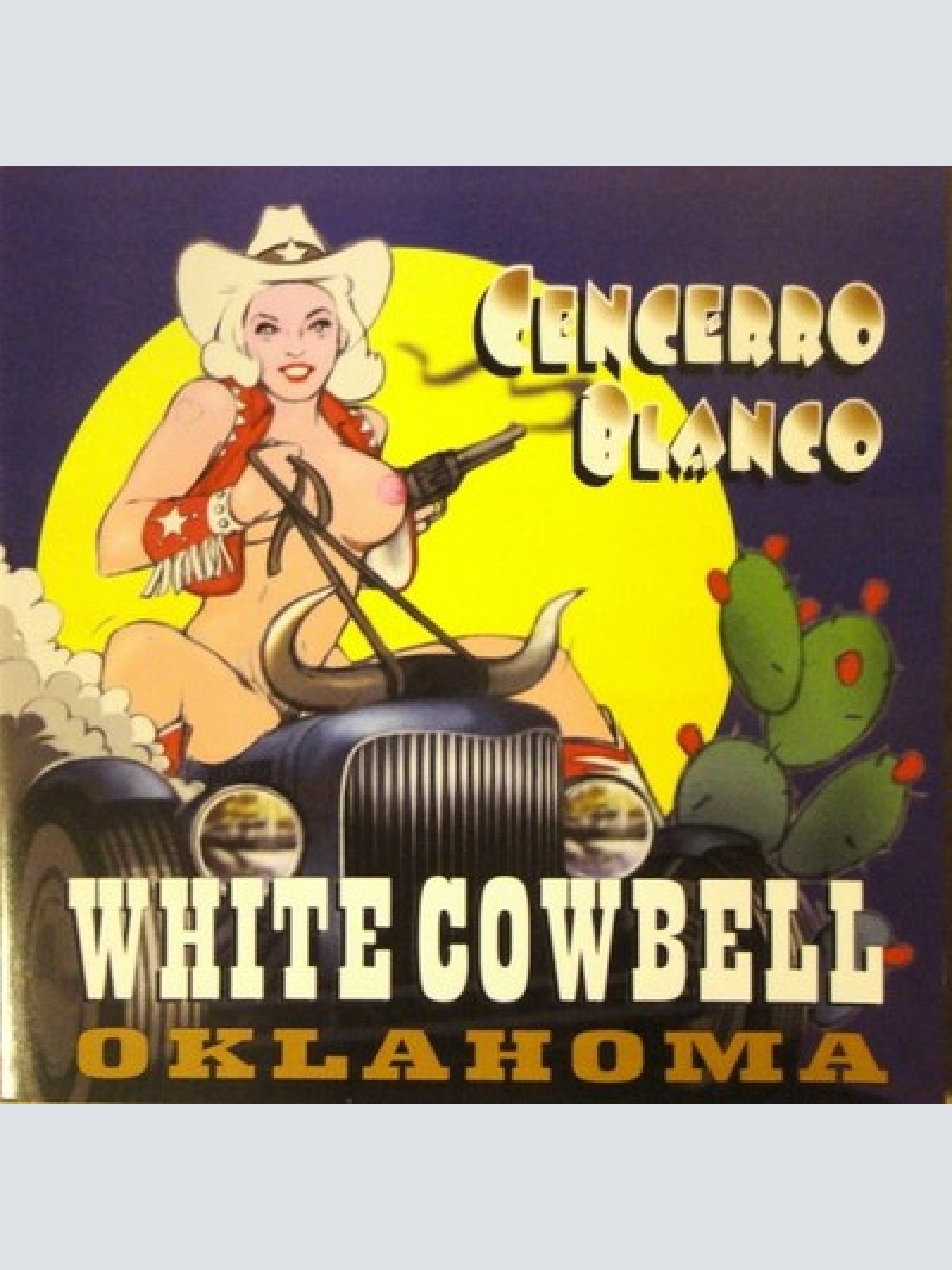 CD, Album White Cowbell Oklahoma - Cencerro Blanco