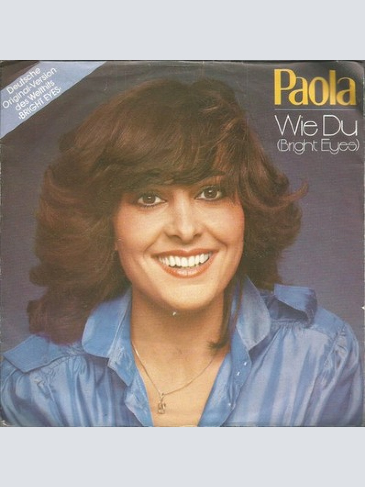 7", Single Paola (2) - Wie Du (Bright Eyes)