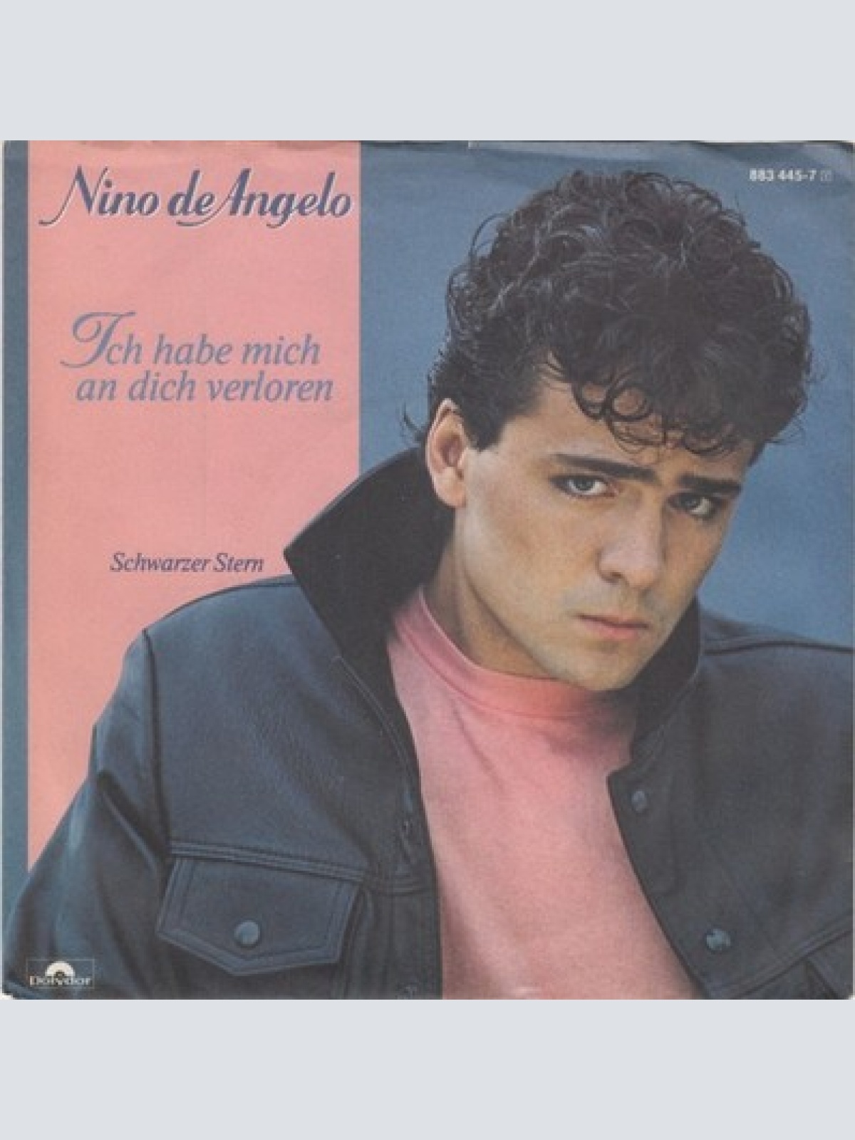 7", Single Nino de Angelo - Ich Habe Mich An Dich Verloren