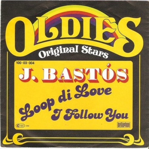 7", Single, RE J. Bastós* - Loop Di Love / I Follow You