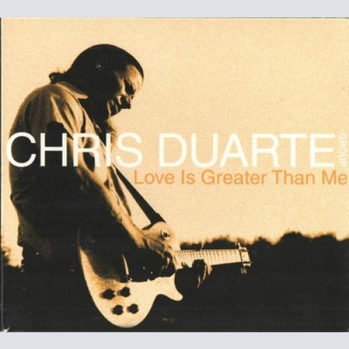 CD, Album Chris Duarte Group - Love Is Greater Than Me