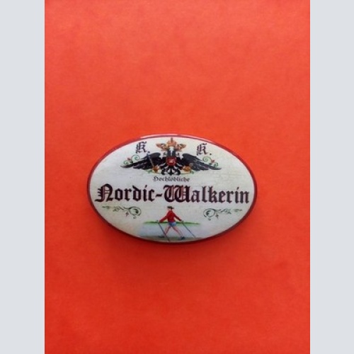 Nostalgie KuK Flaschenöffner Magnet Hochlöbliche Nordic Walkerin