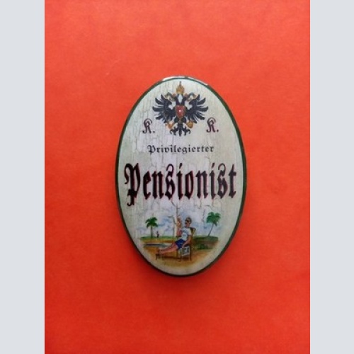 Nostalgie KuK Flaschenöffner Magnet Privilegierter Pensionist