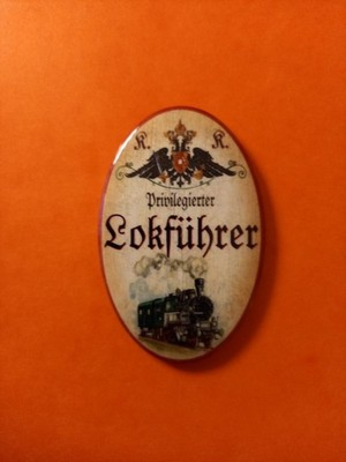 Nostalgie KuK Flaschenöffner Magnet Privilegierter Lokführer