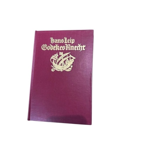 Godekes Knecht. Roman. Leip, Hans: