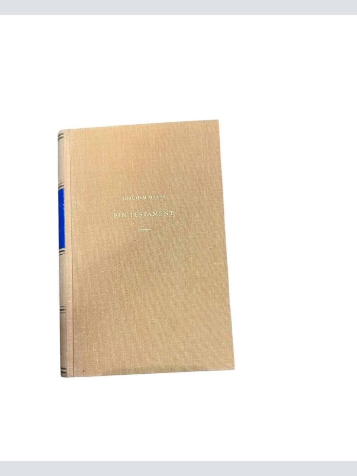 Ein Testament : Roman Maass, Joachim: