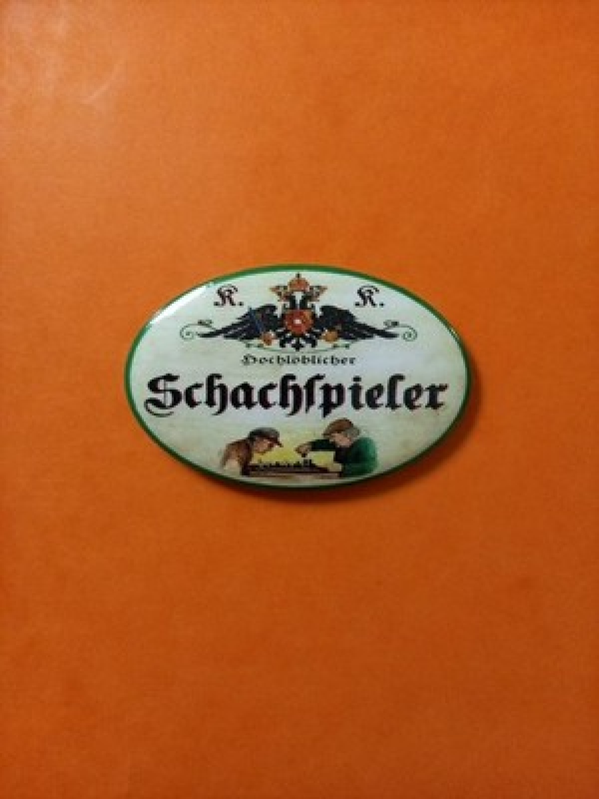 Nostalgie KuK Flaschenöffner Magnet Hochlöblicher Schachspieler