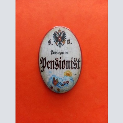 Nostalgie KuK Flaschenöffner Magnet Privilegierter Pensionist