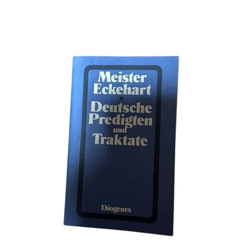 Deutsche Predigten und Traktate Meister Eckehart. Hrsg. u. übers. von Josef Quin