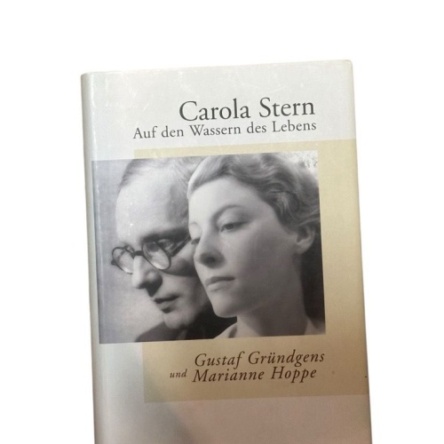 Auf den Wassern des Lebens: Gustaf Gründgens und Marianne Hoppe Gustaf Gründgens